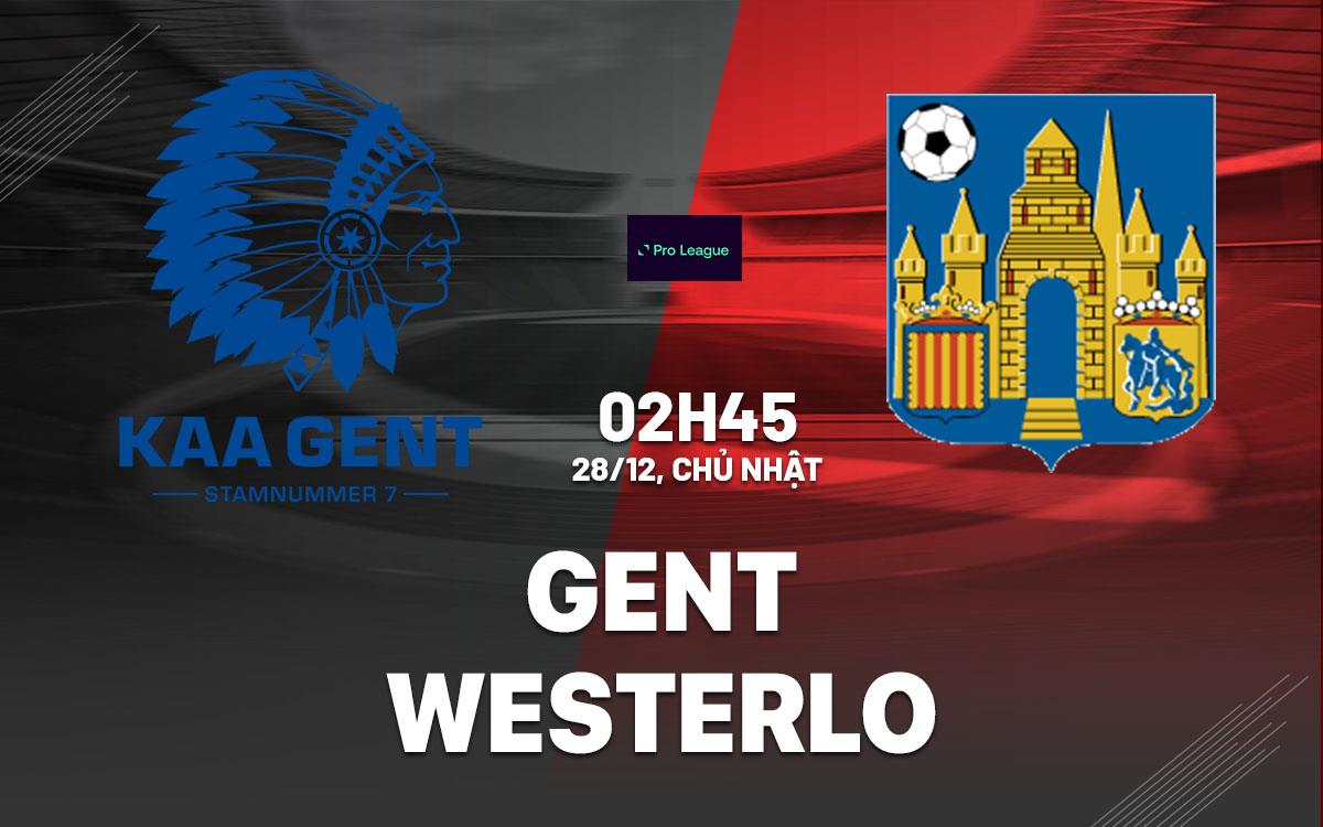 nhan dinh bong da du doan Gent vs Westerlo vdqg bi hom nay